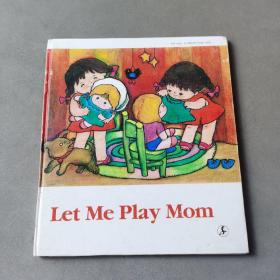 Let Me Play Mom 我来当妈妈【英文版】精装