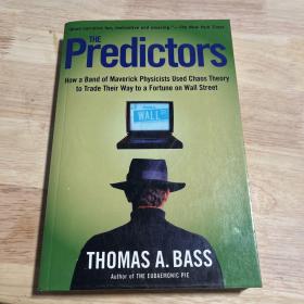 The Predictors：How a Band of Maverick Physicists Used Chaos Theory to Trade Their Way to a Fortune on Wall Street