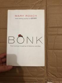 Bonk：The Curious Coupling of Science and Sex  精装