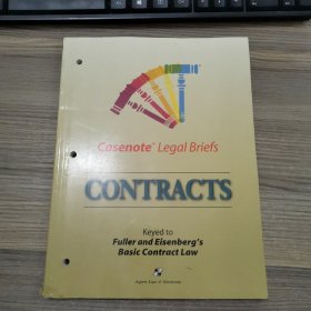 Casenote Legal Briefs :Contracts (Keyed to Fuller and Eisenberg's Basic Contract Law)