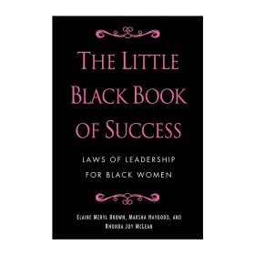 The Little Black Book of Success 成功小黑书 黑人女性的领导法则 Elaine Meryl Brown 精装