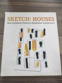 sketch:houses  how architects conceive residential architecture