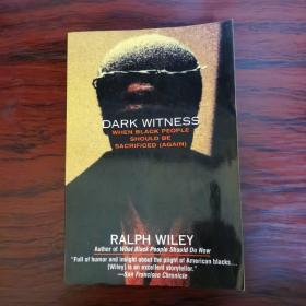 Dark Witness (One World)（一版一印）（纪实文学）