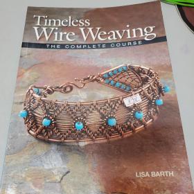 Timeless Wire Weavinh
