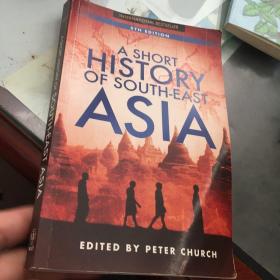A shot HISTORY of south-east ASIA