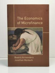 《小额信贷经济学》    The Economics of Microfinance by Beatriz Armendáriz and Jonathan Morduch（经济学）英文原版书