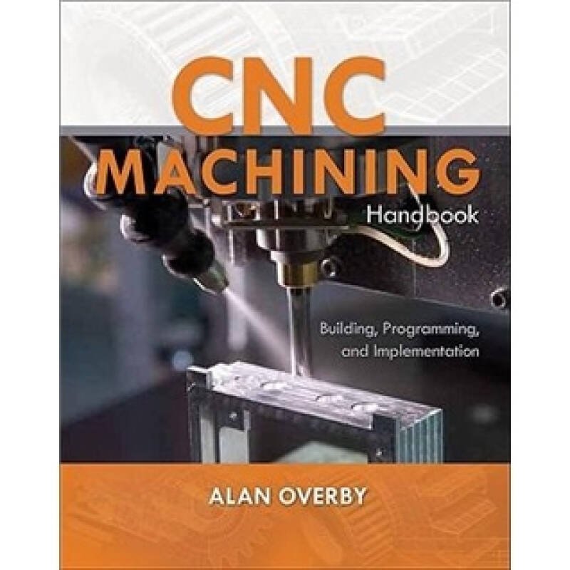 CNC Machining Handbook: Building, Programming, and Implementation数控加工手册外语53-8