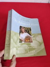 The Balanced Plate: The Essential Elements of Whole Foods and Good Health  （16开）【详见图】