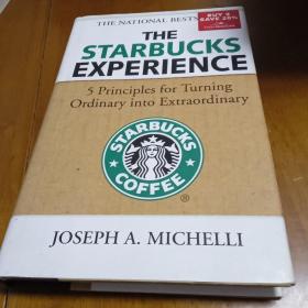 The Starbucks Experience：5 Principles for Turning Ordinary Into Extraordinary