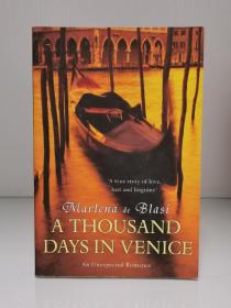 《威尼斯一千天：意想不到的浪漫》   A Thousand Days In Venice : An Unexpected  Romance by Marlena de Blasi（文学与城市）英文原版书
