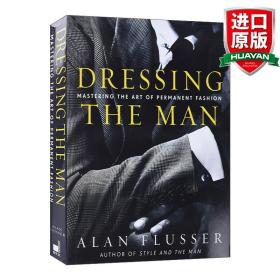 英文原版 Dressing the Man 男士西裝詳解 精裝 英文版 進口英語原版書籍
