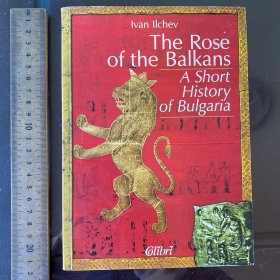 The Rose of the Balkans A Short History of Bulgaria 巴尔干人的玫瑰 保加利亚简史 英文原版