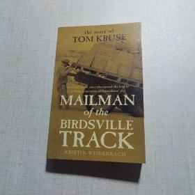 THE STORY OF TOM KRUSE MAILMAN OF THE BIRDSVILLE  伯兹维尔的邮差  汤姆克鲁斯的故事