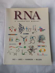 RNA: A Laboratory Manual