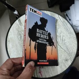 BATTLE HEROES VOICES FROM AFGHANISTAN