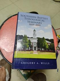 SOUTHERN BAPTIST THEOLOGICAL SEMINARY 1859一2009