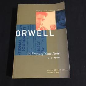 In Front of Your Nose, 1945-1950 (Collected Essays Journalism and Letters of George Orwell)：In Front of Your Nose:1945-1950