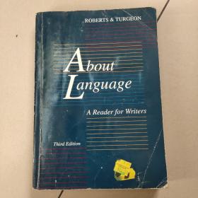 About Language:A Reader for Writers谈语言:写作读本 （原版少量勾画 有点水印）