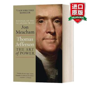 英文原版 Thomas Jefferson: The Art Of Power 托马斯·杰斐逊：权力的艺术 Jon Meacham 英文版 进口英语原版书籍