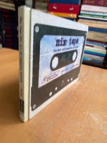 Mix Tape: The Art of Cassette Culture（混合磁带,磁带的艺术文化     原塑封）