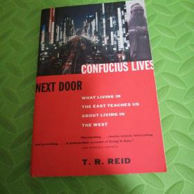 Confucius Lives Next Door：What Living in the East Teaches Us About Living in the West