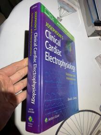 Josephson's Clinical Cardiac Electrophysiology: Techniques and Interpretations  英文原版  临床心脏电生理学