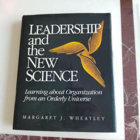 Leadership and the new science:learning about organization from an orderly universe