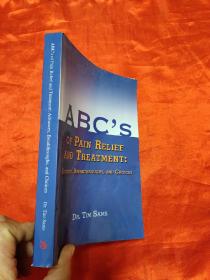 ABC's of Pain Relief and Treatment: Advances    （小16开 ） 【详见图】
