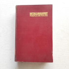 METALLOGRAPHY PRINCIPLES AND PRACTICE 金相學原理與實踐（英文，精裝）