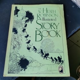 THE W HEATH ROBINSON IIIUSTRATED STORY BOOK 希思·罗宾逊插图故事书