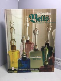 英文原版 Collectible Bells: Treasures of Sight and Sound