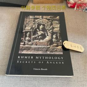 Khmer Mythology-Secrets Of Angkor（書脊受損 個別頁污漬）
