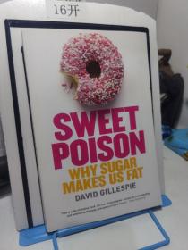 Sweet Poison: Why Sugar Is Making Us Fat  甜味毒藥：為什么糖會讓我們發胖