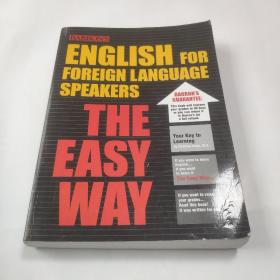 ENGLISH FOR FOREING LANGUAGE SPEAKERS（THE EASY WAY）