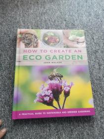 HOW TO CREATE AN  ECO GARDEN:如何打造生态园林
