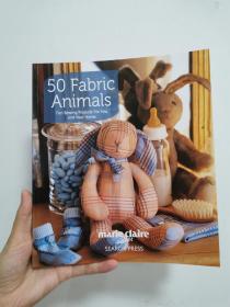 50 Fabric Animals: Fun sewing projects for you and your home