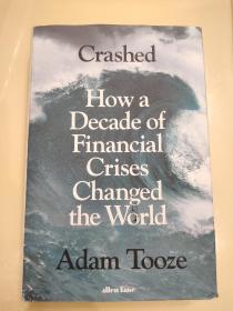 现货 崩溃:十年前的金融危机如何改变世界 Crashed: How a Decade of Financial Crises Changed the World