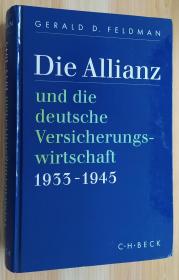 德文原版书 Die Allianz und die deutsche Versicherungswirtschaft 1933-1945 Gebundene Ausgabe – 2001 Gerald D. Feldman (Autor)