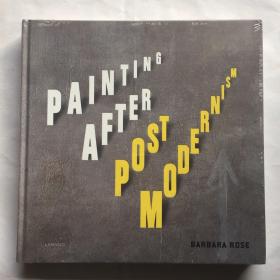 Painting After Postmodernism: Belgium - USA  后現代主義之后的繪畫：比利時 - 美國   藝術畫冊  精裝未拆封