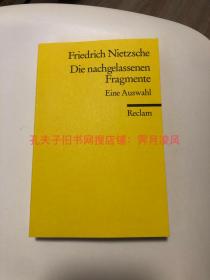 国内现货［德文德语原版］尼采遗稿选集 Friedrich Nietzsche Die nachgelassenen Fragmente: Auswahl ［注意参看书籍尺寸］