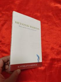 Beyond Words: Illness and the Limits of Expression...   （大32开）  【详见图】