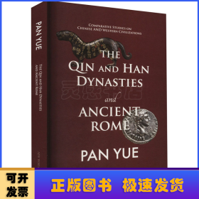 Comparative studies on Chinese and western civilizations:the Qin and Han dynasties and ancient Rome