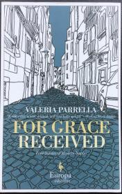 Valeria Parrella《For Grace Received》