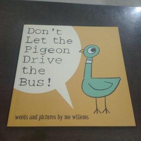 Don’t Let the Pigeon Drive the Bus (by Mo Willems) 鴿子系列：別讓鴿子開巴士（獲2003年凱迪克獲獎繪本）