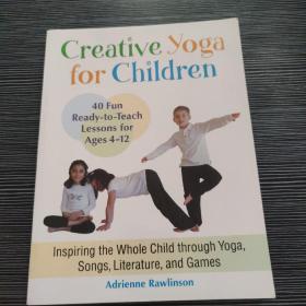 Creative Yoga for Children  Inspiring the Whole