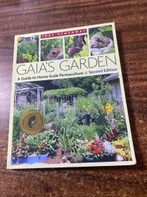 Gaia's Garden, Second Edition：A Guide To Home-Scale Permaculture