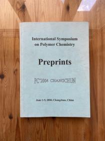 International Symposium on Polymer Chemistry:Preprints