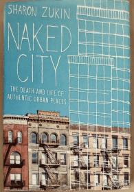 Naked city death and life of authentic urban places 英文原版精装