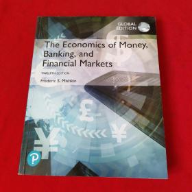 The Economics of Money Banking and Financial Markets : TWELFTH EDITION：GLOBAL  EDITION