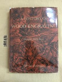A History of Wood-Engraving. With One Hundred and Twenty Illustrations  《木刻插图史》120幅实例插图！！1928年初版，布面精装，含版画插图120幅，大开本， 高档纸印制